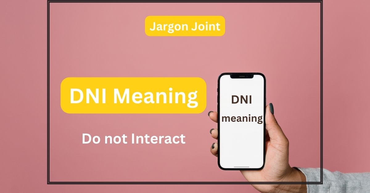 DNI Meaning in Chats