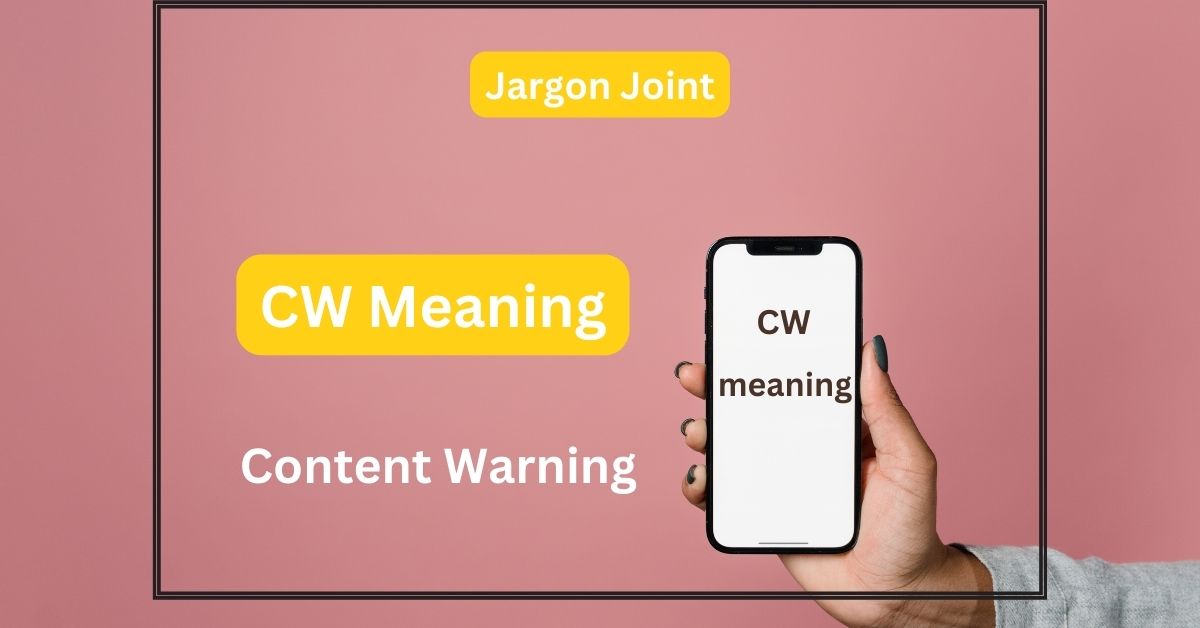 CW Meaning in Chats