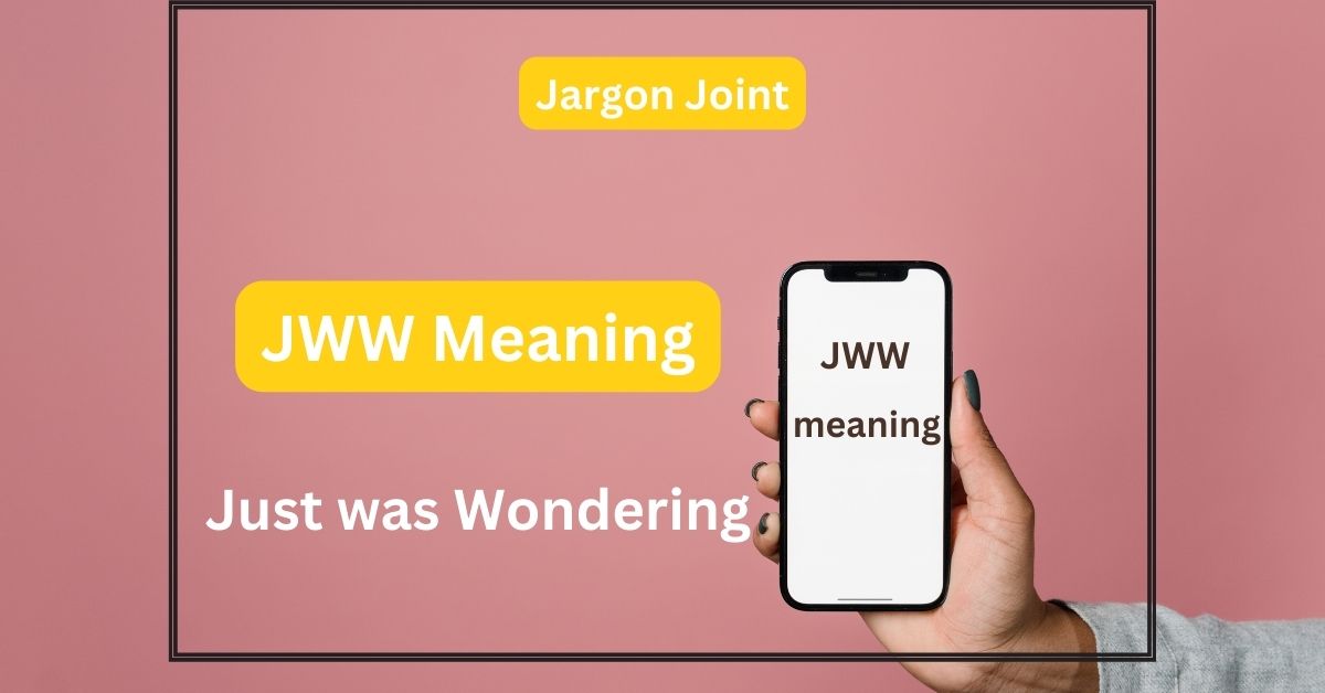 JWW Meaning in chats