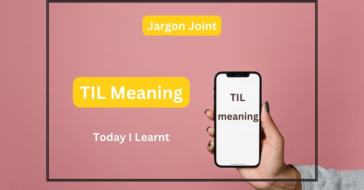 TIL meaning in Chats