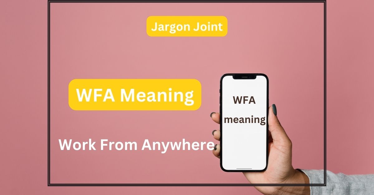 WFA meaning in chats